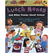 Lunch Money and Other Poems About School by Shields, Carol Diggory, 9780613082884
