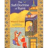 The Sufi Doctrine Of Rumi,Chittick, William C.,9780941532884