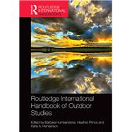 Routledge International Handbook of Outdoor Studies by Humberstone; Barbara, 9781138782884