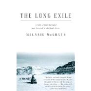 The Long Exile by MCGRATH, MELANIE, 9781400032884