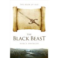 The Black Beast by Nancy Springer, 9781497612884