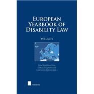 European Yearbook of Disability Law Volume 5 by Waddington, Lisa; Quinn, Gerard; Flynn, Eilionoir, 9781780682884