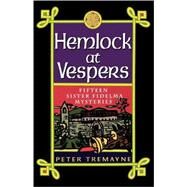 Hemlock at Vespers by Tremayne, Peter, 9780312252885