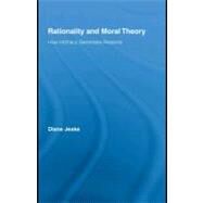 Rationality and Moral Theory : How Intimacy Generates Reasons by Jeske, Diane, 9780203892886