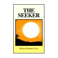 The Seeker by FOX ROBERT B., 9780738802886