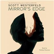 Mirror's Edge (Impostors, Book 3) by Westerfeld, Scott; Plummer, Thrse, 9781338672886