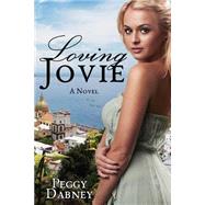 Loving Jovie by Dabney, Peggy; Augsburger, Carl; Augsburger, Ellie Bockert, 9781505362886