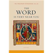 The Word Is Very Near You by Stinissen, Wilfrid, 9781621642886
