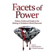 Facets of Power by Saunders, Richard; Nyamunda, Tinashe, 9781779222886