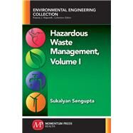 Hazardous Waste Management by Sengupta, Sukalyan, 9781945612886