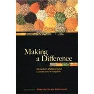 Making a Differnce:: Canadian Multicultural Literature by Kamboureli, Smaro, 9780195422887