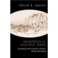 Memories of Ancient Israel by Davies, Philip R., 9780664232887