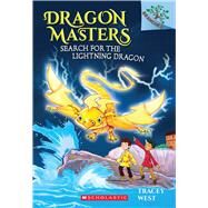 Search for the Lightning Dragon: A Branches Book (Dragon Masters #7) by West, Tracey; Jones, Damien, 9781338042887