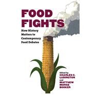 Food Fights by Ludington, Charles C.; Booker, Matthew Morse, 9781469652887