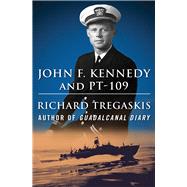 John F. Kennedy and Pt-109 by Tregaskis, Richard, 9781504052887