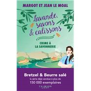 Lavande, savons et calissons - Crime  la savonnerie by Jean Le Moal; Margot Le Moal, 9782702192887