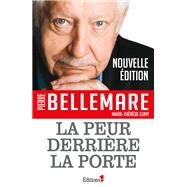 La peur derrire la porte by Pierre Bellemare, 9782846122887