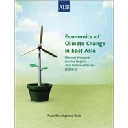 Economics of Climate Change in East Asia by Westphal, Michael I.; Hughes, Gordon A.; Brmmelhrster, Jrn, 9789292542887