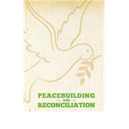 Peacebuilding and Reconciliation Contemporary Themes and Challenges by Darweish, Marwan, 9780745332888