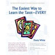 The Easiest Way to Learn the Tarotever!! by White, Dusty; Judy, Brenda, 9781419692888