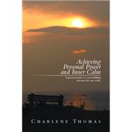 Achieving Personal Power and Inner Calm by Thomas, Charlene, 9781493162888