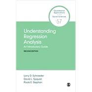 Understanding Regression Analysis by Schroeder, Larry D.; Sjoquist, David L.; Stephan, Paula E., 9781506332888