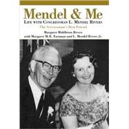 Mendel and Me by Rivers, Margaret Middleton; Eastman, Margaret M. R.; Rivers, L. Mendel, Jr., 9781596292888