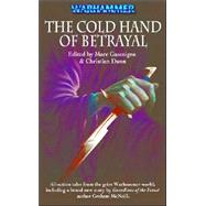 The Cold Hand of Betrayal by Marc Gascoigne; Christian Dunn, 9781844162888