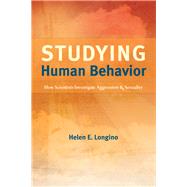 Studying Human Behavior by Longino, Helen E., 9780226492889
