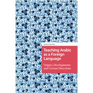 Teaching Arabic as a Foreign Language by Andrea Facchin, 9781040792889