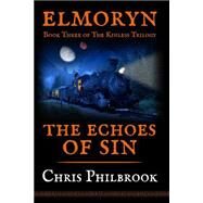 The Echoes of Sin by Philbrook, Chris, 9781522922889