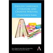 English Language, Literature and Creative Writing by Dobbs, Sarah; Jessop, Val; Campbell-hall, Devon; Mcdonough, Terry; Nichols, Cath, 9781783082889