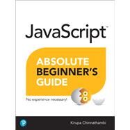 JavaScript Absolute Beginner's Guide by Chinnathambi, Kirupa, 9780136502890