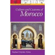 Culture And Customs of Morocco by Njoku, Raphael Chijioke, 9780313332890
