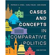 Cases and Concepts in Comparative Politics (with Ebook and InQuizitive) by O'Neil, Patrick H.; Fields, Karl J.; Share, Don, 9780393532890