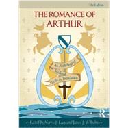 The Romance of Arthur: An Anthology of Medieval Texts in Translation by Lacy; Norris J., 9780415782890