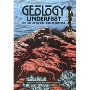 Geology Underfoot in Southern California by Sharp, Robert P., 9780878422890