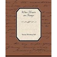 When Hearts Are Trumps by Hall, Thomas Winthrop, 9781438522890