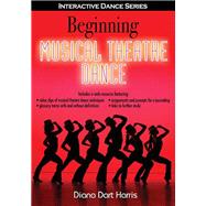 Beginning Musical Theatre Dance by Harris, Diana Dart, 9781492502890