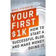 Your First $1k by Fishbein, Mike, 9781519182890
