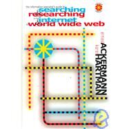 The Information Specialist's Guide to Searching and Researching on the Internet and the World Wide Web by Ackermann,Ernes, 9781579582890