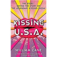Kissing USA by Cane, William, 9781627782890