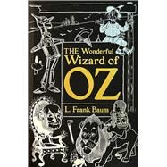 The Wonderful Wizard of Oz by Baum, L. Frank; Zipes, Jack David, 9781787552890