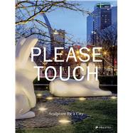Please Touch by Byrd, Warren (CON); Duffy, Robert (CON); Ha, Paul (CON); MacKeith, Peter (CON); Mantle, Ross (CON), 9783791382890