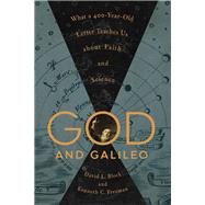 God and Galileo by Block, David L.; Freeman, Kenneth C., 9781433562891