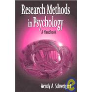 Research Methods in Psychology : A Handbook by Schweigert, Wendy A., 9781577662891