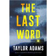 The Last Word by Taylor Adams, 9780063222892