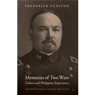 Memories of Two Wars by Funston, Frederick, 9780803222892