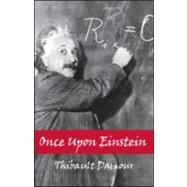 Once upon Einstein by Damour; Thibault, 9781568812892