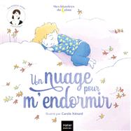 Mes histoires du calme - Un nuage pour m'endormir by Hlose Junier, 9782401082892